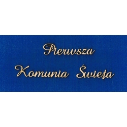 Pierwsza Komunia Święta  wys:1,5cm   ( cz;amaze)